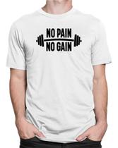 Camiseta Musculação Academia No Pain No Gain Treino Camisa 100% Algodão