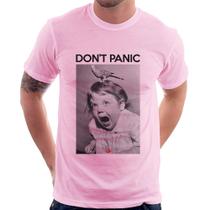 Camiseta Não entre em pânico - Foca na Moda