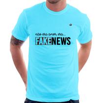 Camiseta Não era amor, era... fake news - Foca na Moda