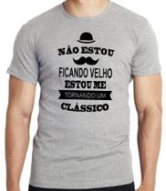 Camiseta Não estou ficando velho Blusa criança infantil juvenil adulto camisa todos tamanhos