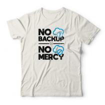 Camiseta No Backup Studio Geek Camiseta No Backup Studio Geek