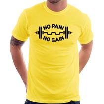 Camiseta No Pain No Gain - Foca na Moda