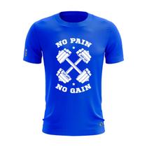 Camiseta No Pain No Gain Shap Life Dumble Gym Motivação