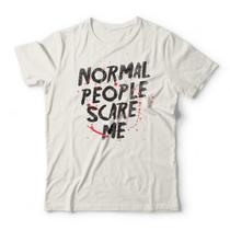 Camiseta Normal People Scare Me