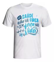 Camiseta Novembro Azul - Contra o Câncer: "Sem Saúde Não Há Força" Camiseta Novembro Azul - Contra o Câncer: "Sem Saúde Não Há Força"