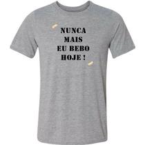 Camiseta nunca mais eu bebo hoje camisa divertida presente