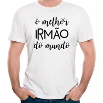 Camiseta o melhor irmão do mundo camisa presente raglan