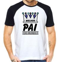 Camiseta o melhor pai do mundo dia dos pais camisa tshirt
