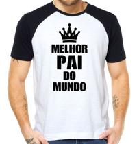 Camiseta o melhor pai do mundo dia dos pais tshirt