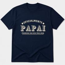 Camiseta Oficialmente Papai Primeiro Dia Dos Pais 2026