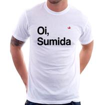Camiseta Oi sumida - Foca na Moda