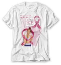 Camiseta Outubro Rosa Uma Ação Que Vale Por Uma Vida