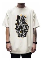 Camiseta Oversized Streetwear Unissex Larga Moda Make Dope