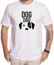 Camiseta Pai de Pet Também É Pai Dog Cachorro Animais