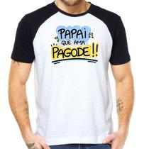 Camiseta papai que ama pagode samba musica dia dos pais