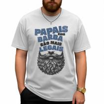 Camiseta Papais com Barba São Mais Legais Masculina Camiseta Papais com Barba São Mais Legais Masculina