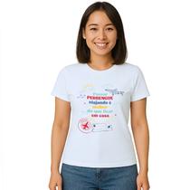 Camiseta Passar Perrengue Viajando Estampa Personalizada