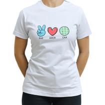 Camiseta Paz, Amor e CAA Camiseta Paz, Amor e CAA