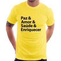 Camiseta Paz & Amor & Saúde & Enriquecer - Foca na Moda