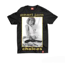 Camiseta Pearl Jam - Girl Choices