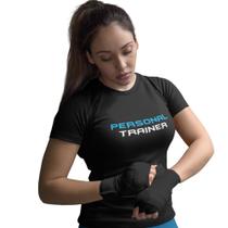 Camiseta Personal Trainer Feminina Baby Look Dry Fit