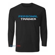 Camiseta Personal Trainer Manga Longa Academia Camiseta Personal Trainer Manga Longa Academia