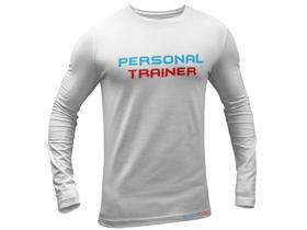 Camiseta Personal Trainer Manga Longa Academia Professor