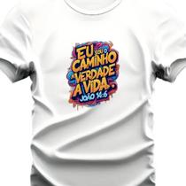 Camiseta Personalizada Eu Sou o Caminho a Verdade a Vida