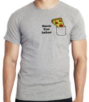 Camiseta Pizza Save for later Blusa criança infantil juvenil adulto camisa todos tamanhos Camiseta Pizza Save for later Blusa criança infantil juvenil adulto camisa todos tamanhos