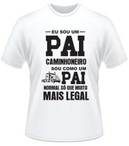 Camiseta Presente Pai Caminhoneiro - PROPIA