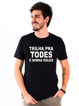 Camiseta Preta Trilha pra Todes é Minha Roles Camisa Meme M10