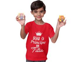 Camiseta Príncipe da Titia Dinda Sobrinho Vermelho Camiseta Príncipe da Titia Dinda Sobrinho Vermelho