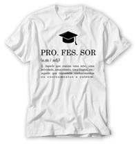 Camiseta professor aquele que ensina uma arte