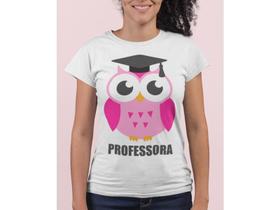 Camiseta Professora Coruja Pedagia Baby look Profissões Branca Camiseta Professora Coruja Pedagia Baby look Profissões Branca