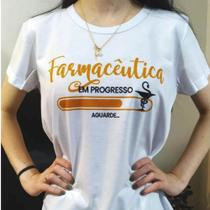 Camiseta Profissões Farmacêutica ou Farmacêutico Estudante Universitário Farmácia