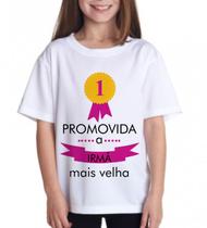 Camiseta Promovida a irmã mais Velha - Dark Presentes