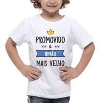 Camiseta Promovido A Irmão Irmã Mais Velho Body Bebe