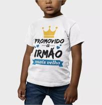 Camiseta Promovido A Irmão Mais Velho Chá Revelação Infantil Camiseta Promovido A Irmão Mais Velho Chá Revelação Infantil