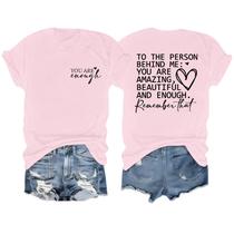 Camiseta QISSYILY You are Enough Dear Person Behind Me Pink Camiseta QISSYILY You are Enough Dear Person Behind Me Pink