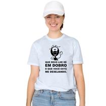 Camiseta Que Deus Lhe Dê Em Dobro Camisa Personalizada Blusa Adulto Algodão com Poliéster