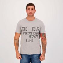 Camiseta Que Deus Perdoe Essas Pessoas Ruins Cinza Camiseta Que Deus Perdoe Essas Pessoas Ruins Cinza