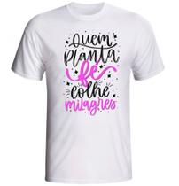 Camiseta Quem Planta Fé colhe milagres modelo branca fornecedor M&M Presentes Personalizados