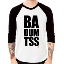 Camiseta Raglan BA DUM TSS Manga 3/4 - Foca na Moda