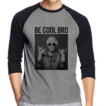 Camiseta Raglan Be cool bro Manga 3/4 - Foca na Moda