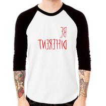 Camiseta Raglan Be Different (Seja diferente) Manga 3/4 - Foca na Moda