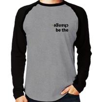 Camiseta Raglan Be the change Manga Longa - Foca na Moda