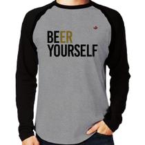 Camiseta Raglan Beer Yourself Manga Longa - Foca na Moda