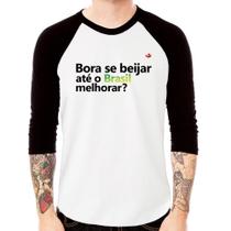 Camiseta Raglan Bora se beijar até o Brasil melhorar Manga 3/4 - Foca na Moda