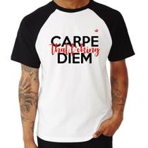 Camiseta Raglan Carpe that fucking Diem - Foca na Moda