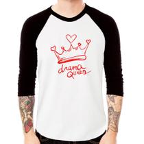 Camiseta Raglan Drama Queen Manga 3/4 - Foca na Moda Camiseta Raglan Drama Queen Manga 3/4 - Foca na Moda